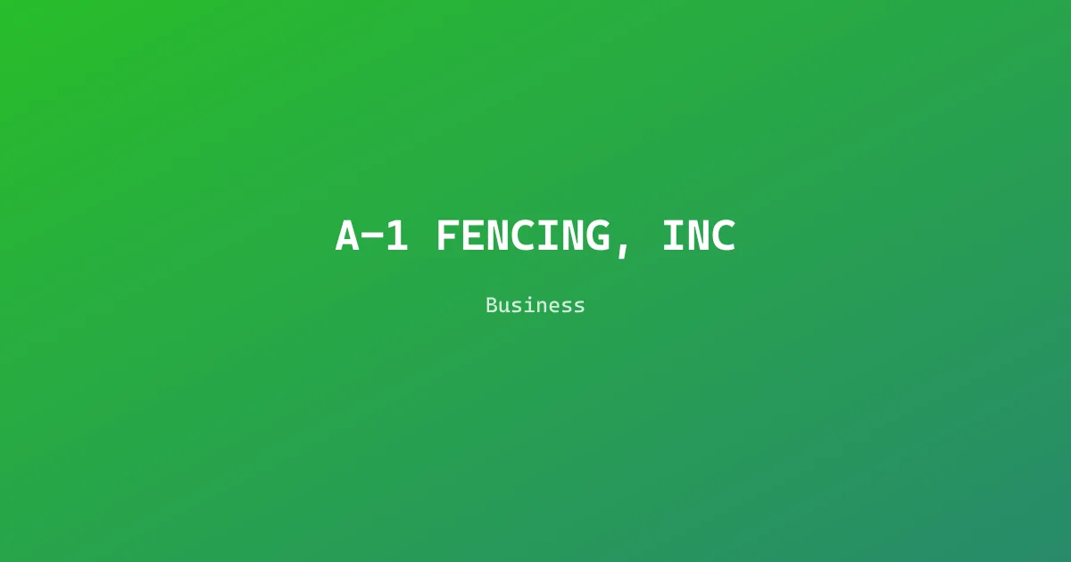 A-1 FENCING, INC