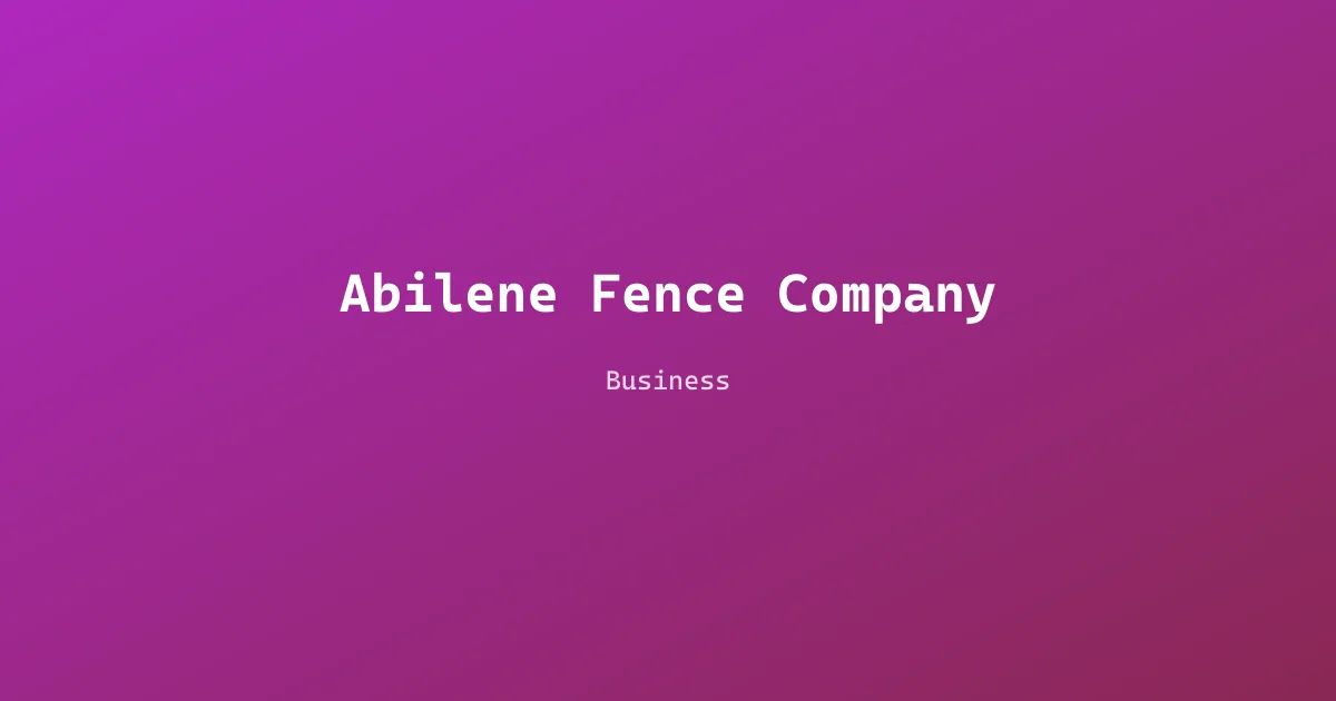 Abilene Fence Company