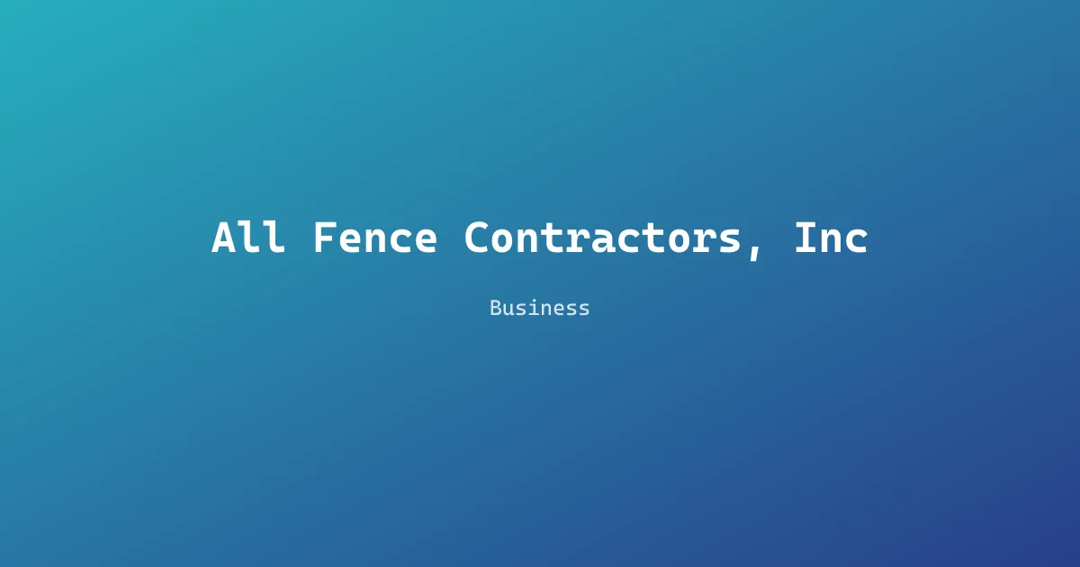All Fence Contractors, Inc