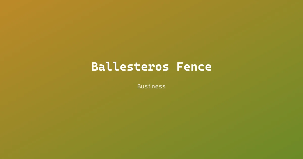 Ballesteros Fence