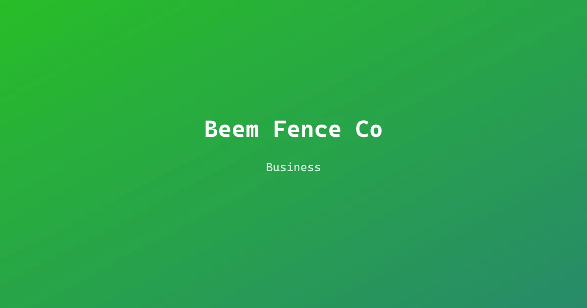 Beem Fence Co