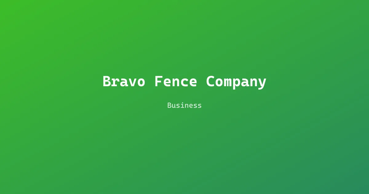 Bravo Fence Company