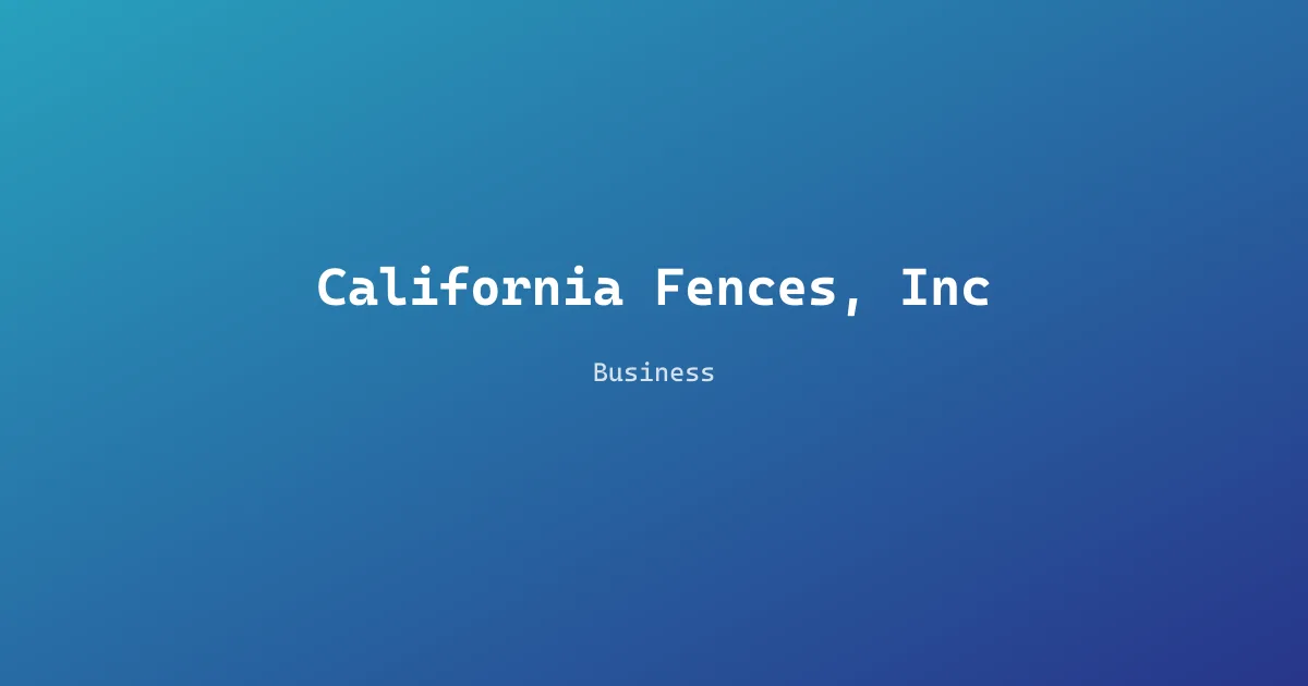California Fences, Inc