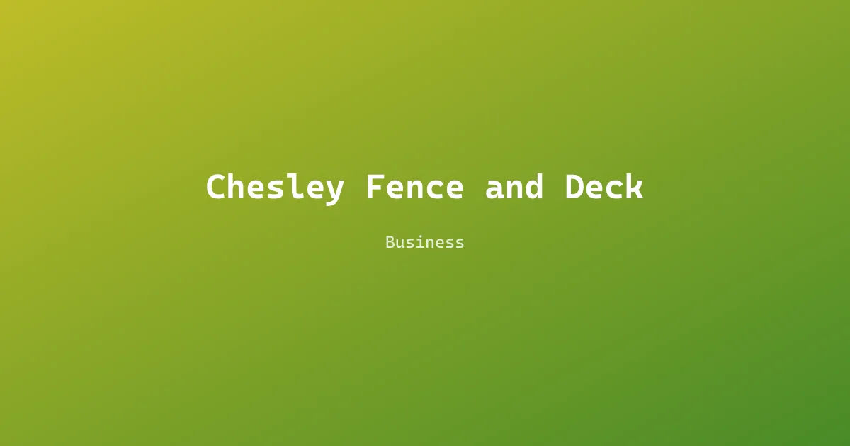 Chesley Fence and Deck
