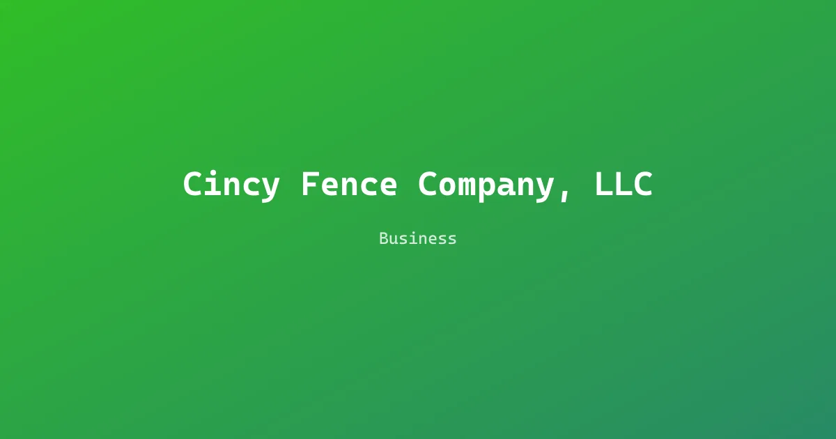 Cincy Fence Company, LLC