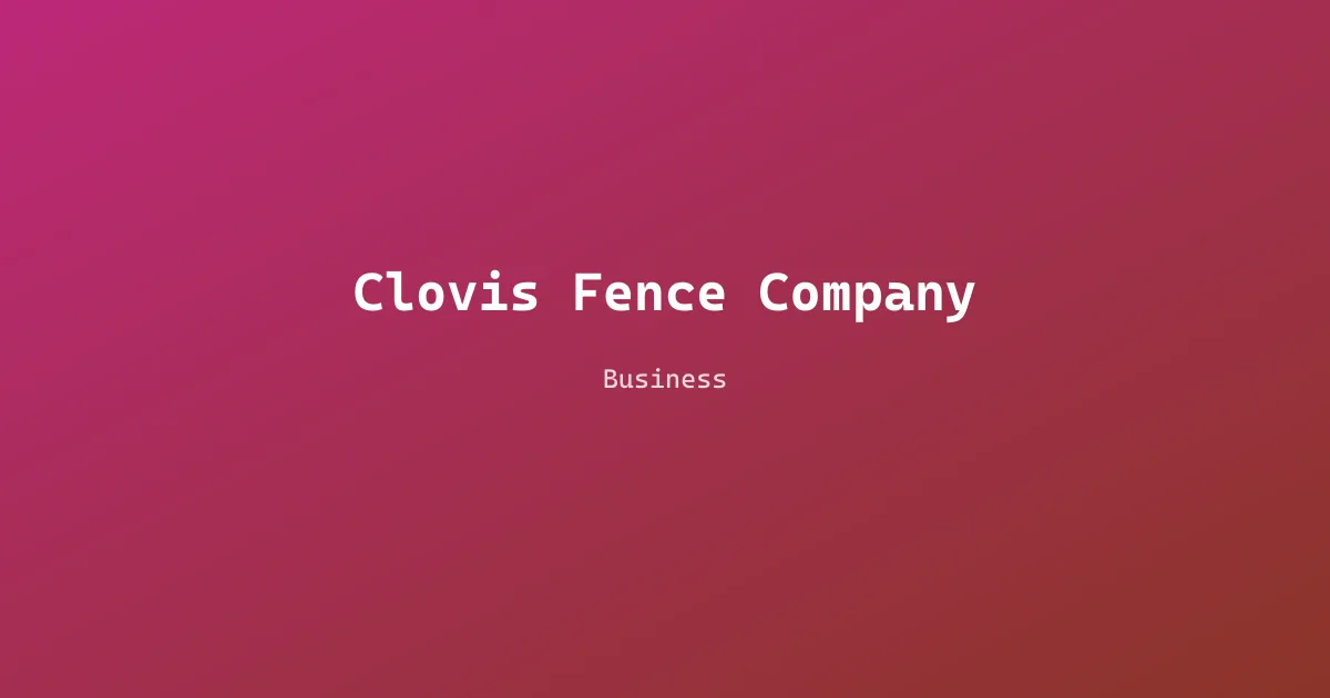 Clovis Fence Company