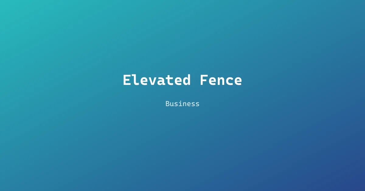 Elevated Fence