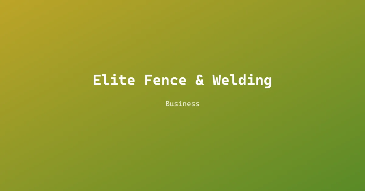 Elite Fence & Welding