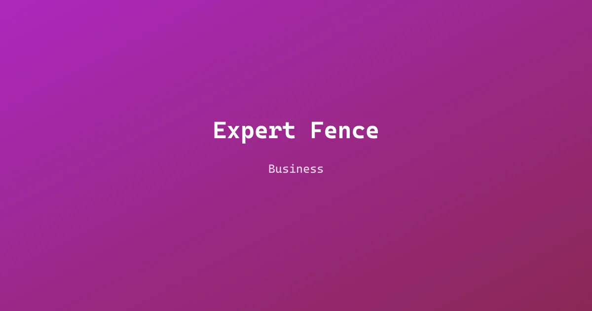 Expert Fence