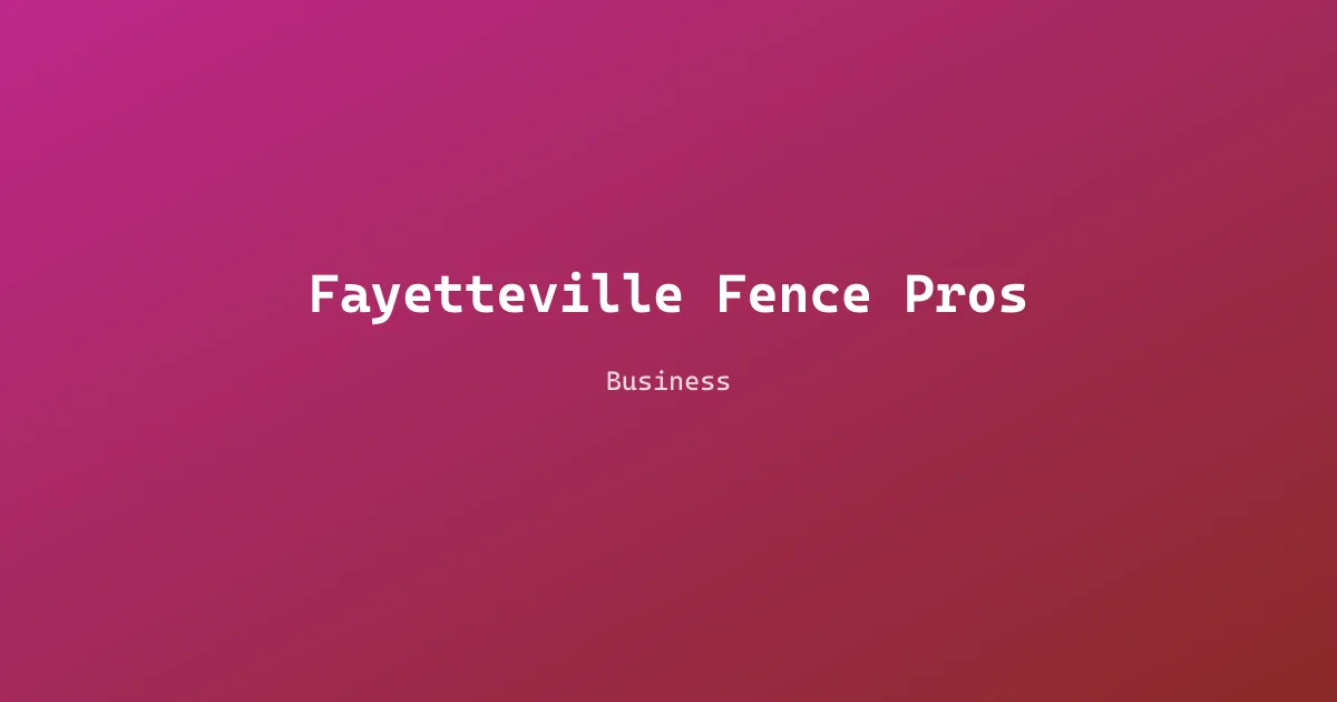 Fayetteville Fence Pros
