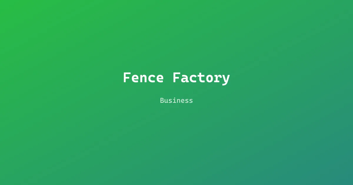 Fence Factory