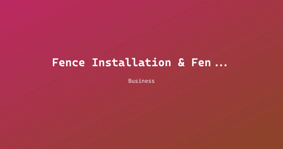 Fence Installation & Fence Contractors - LRD Fencing