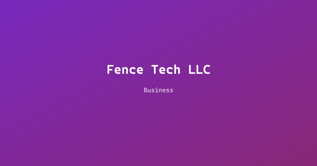 Fence Tech LLC