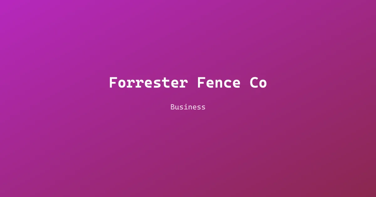 Forrester Fence Co