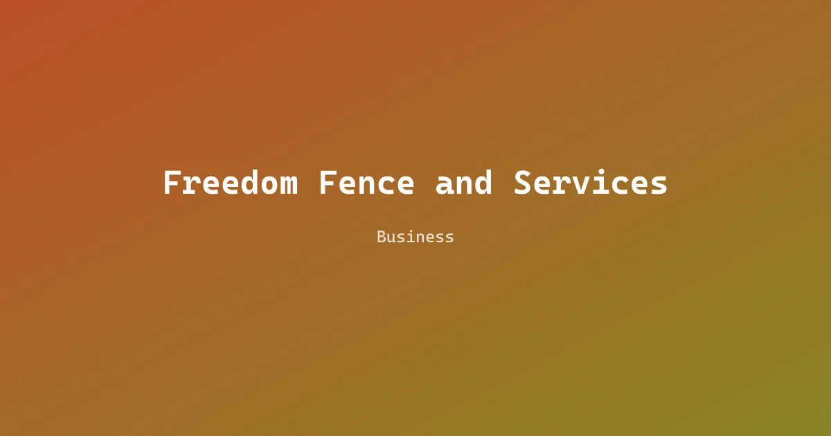 Freedom Fence and Services