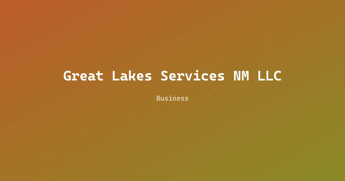 Great Lakes Services NM LLC