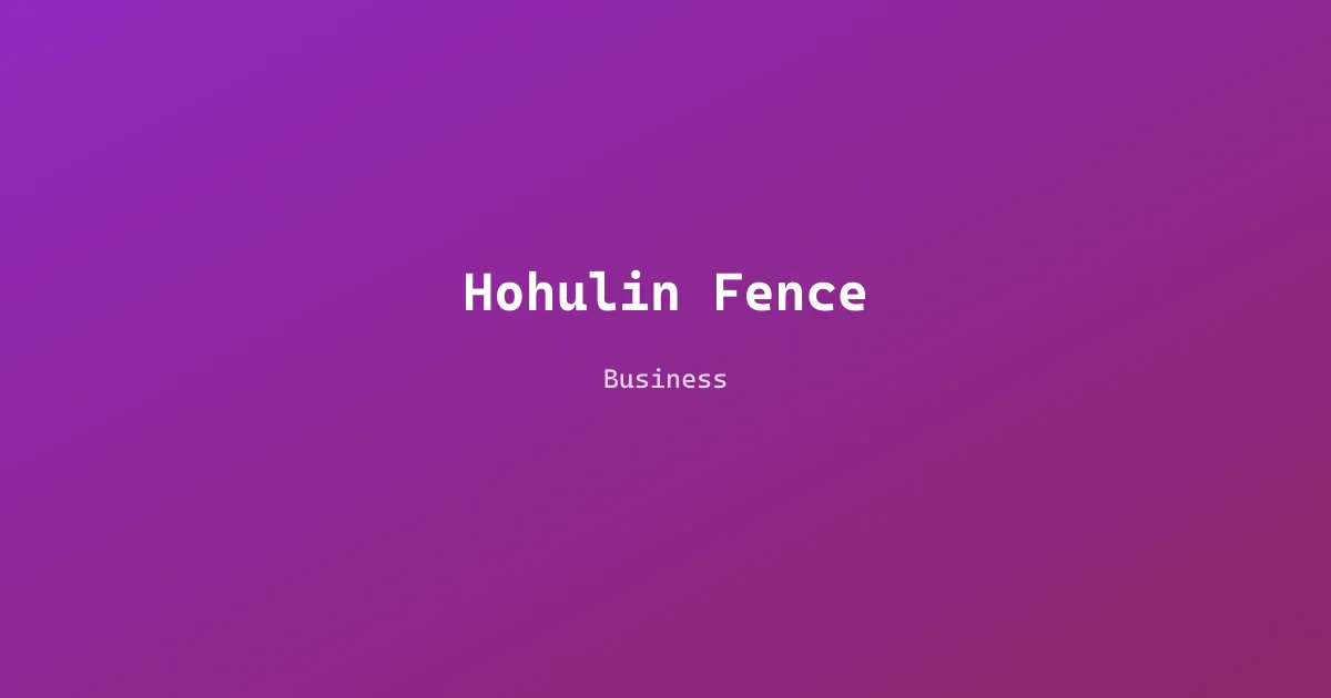 Hohulin Fence