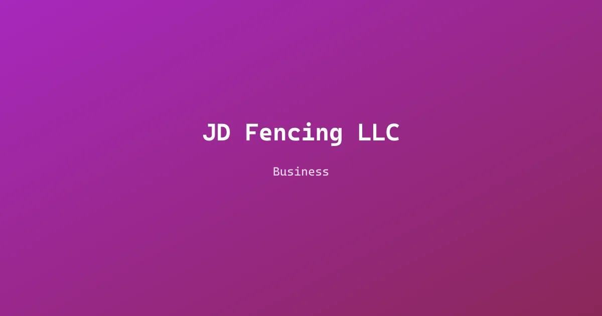 JD Fencing LLC