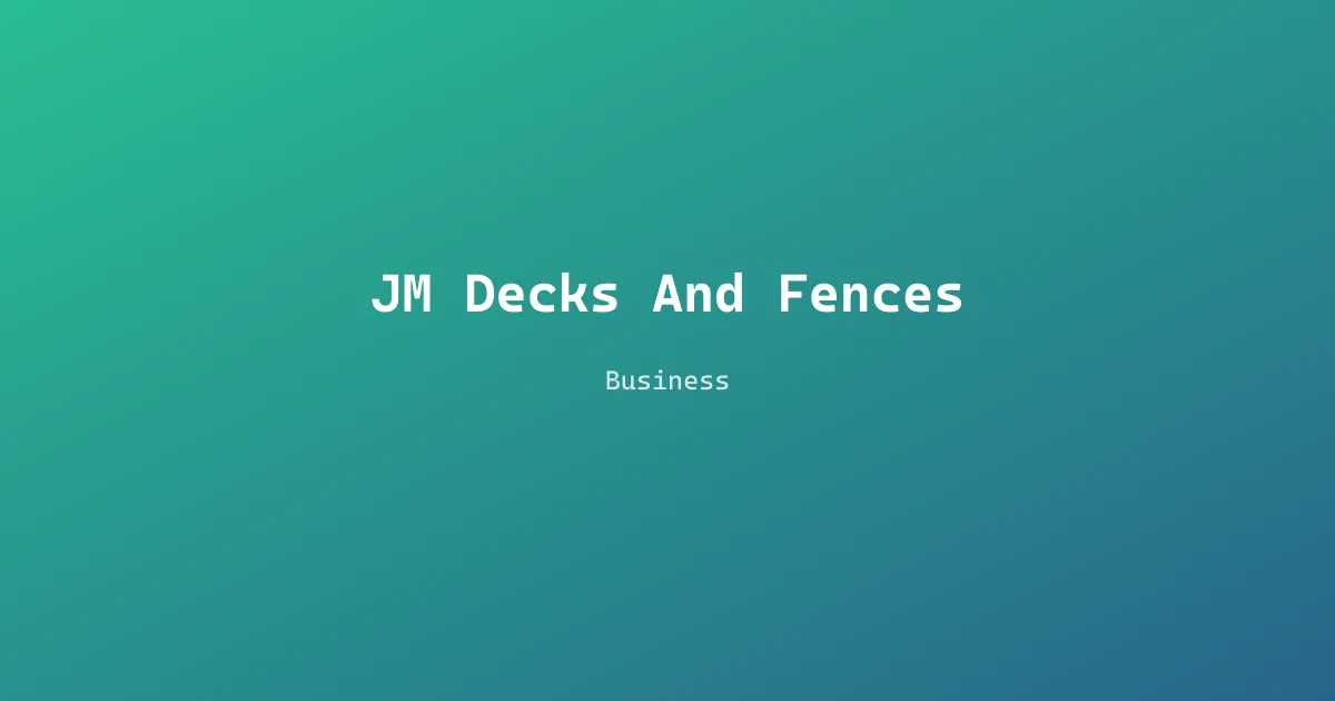 JM Decks And Fences