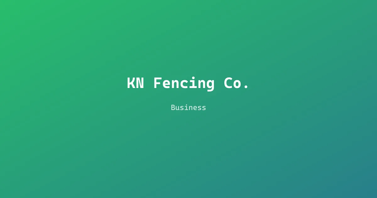 KN Fencing Co.
