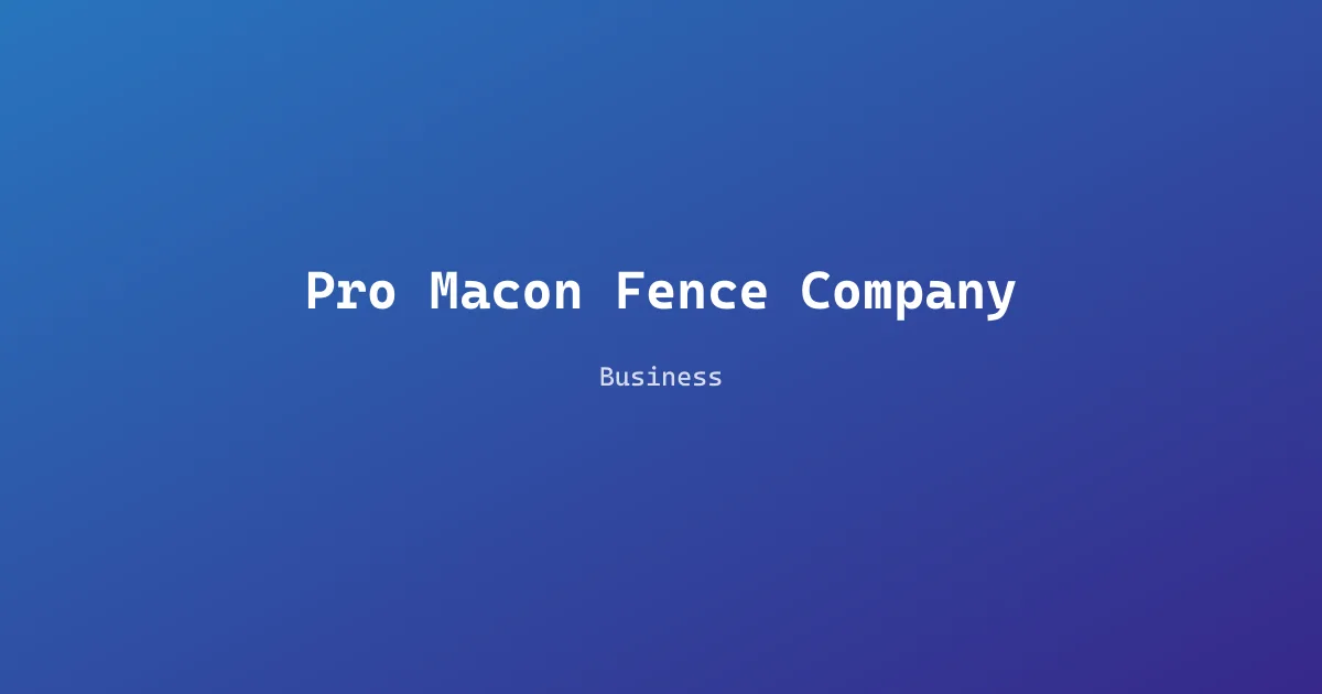 Pro Macon Fence Company