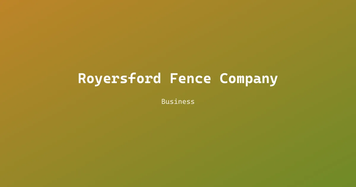 Royersford Fence Company