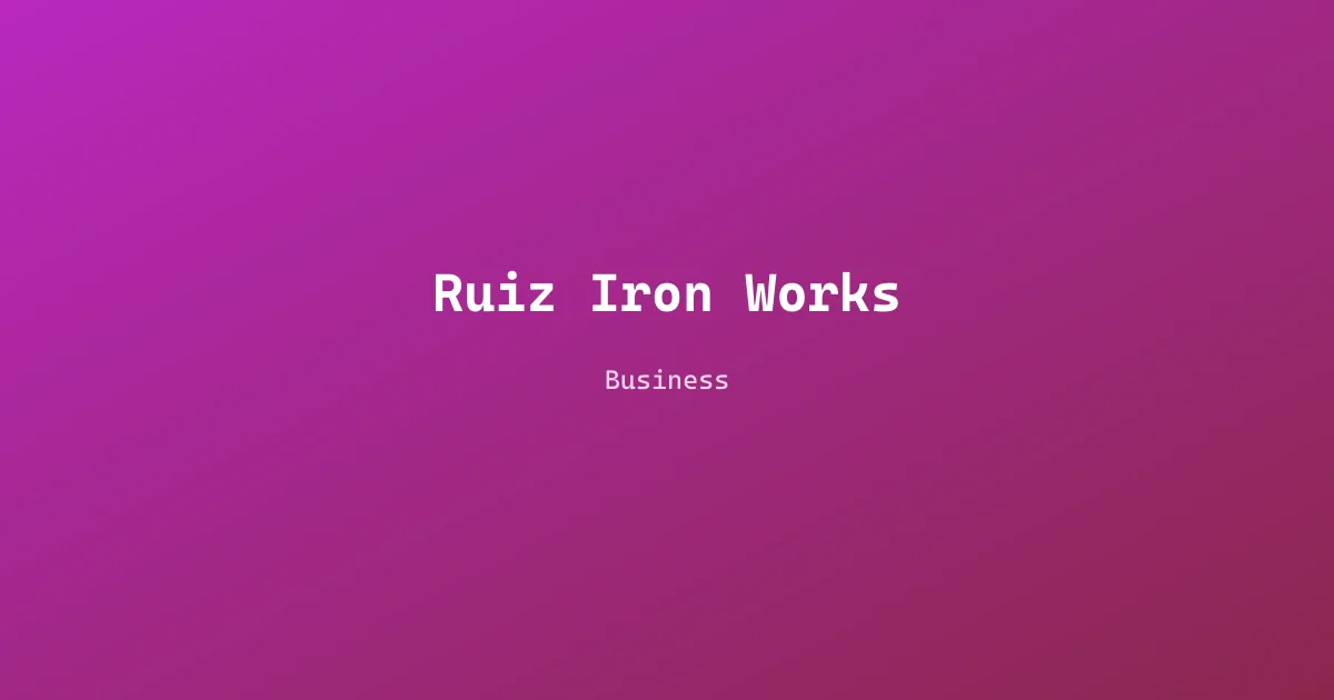 Ruiz Iron Works