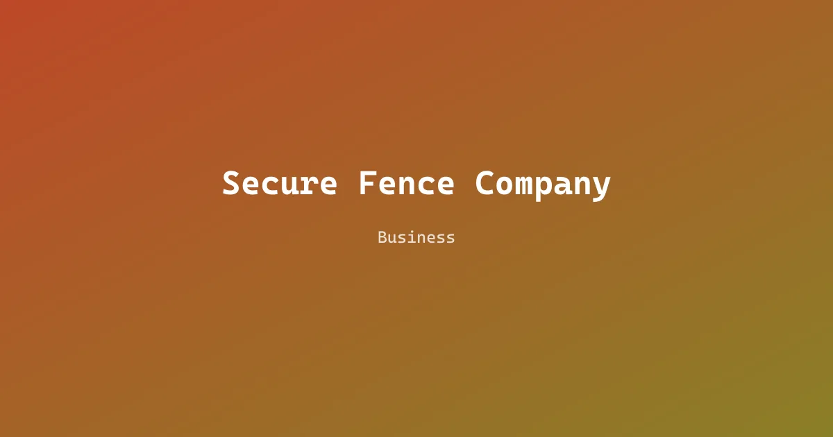 Secure Fence Company