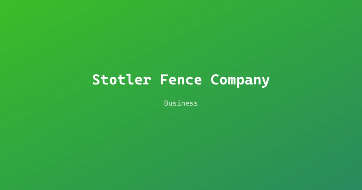 Stotler Fence Company