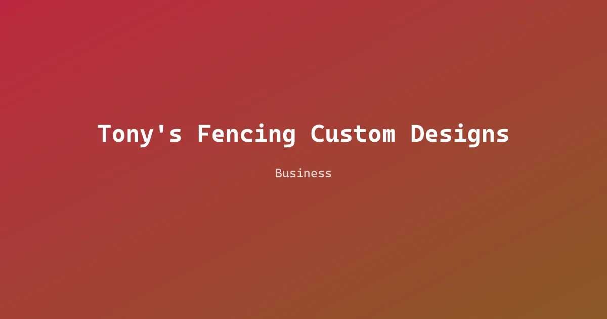 Tony's Fencing Custom Designs